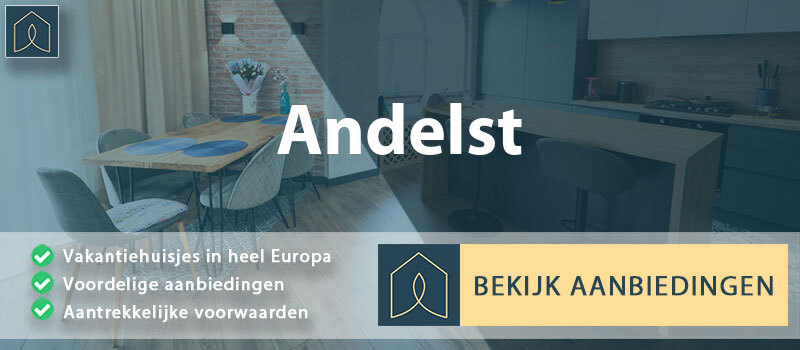 vakantiehuisjes-andelst-gelderland-vergelijken