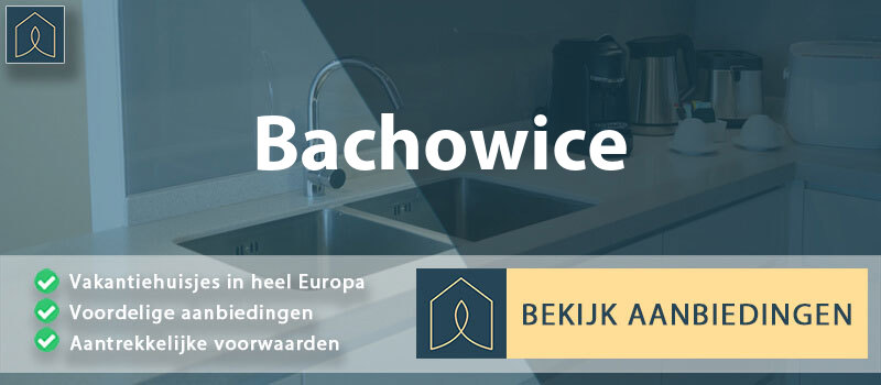 vakantiehuisjes-bachowice-klein-polen-vergelijken