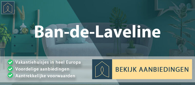 vakantiehuisjes-ban-de-laveline-grand-est-vergelijken