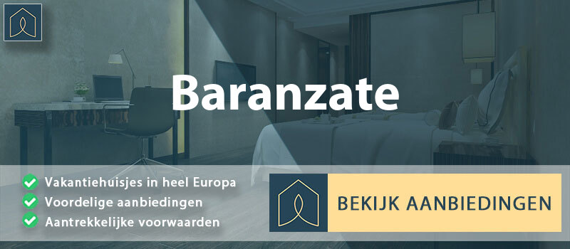 vakantiehuisjes-baranzate-lombardije-vergelijken