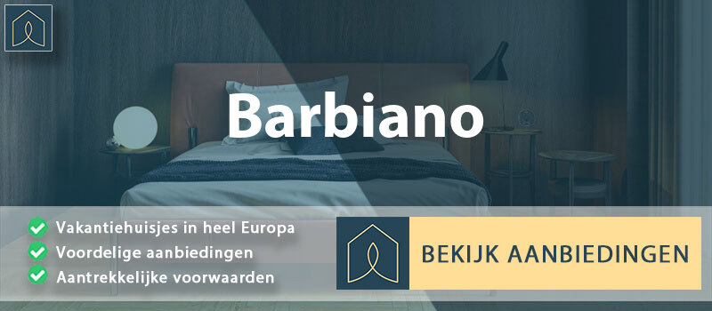 vakantiehuisjes-barbiano-emilia-romagna-vergelijken