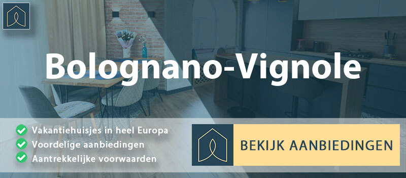 vakantiehuisjes-bolognano-vignole-trentino-zuid-tirol-vergelijken