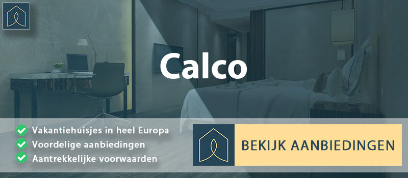 vakantiehuisjes-calco-lombardije-vergelijken