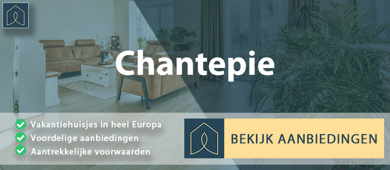 vakantiehuisjes-chantepie-bretagne-vergelijken