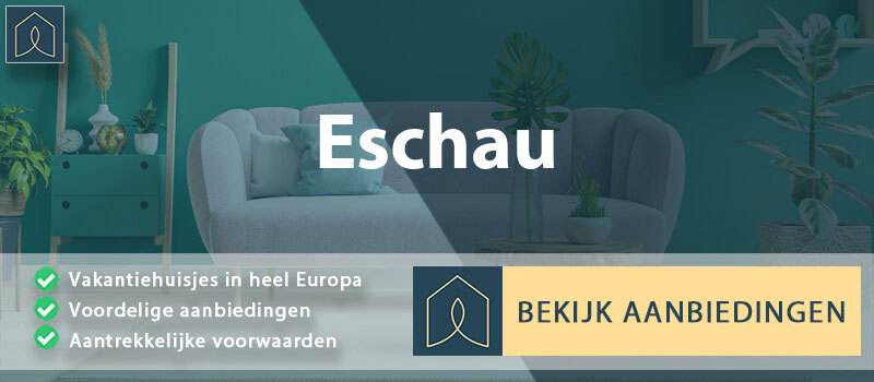 vakantiehuisjes-eschau-grand-est-vergelijken