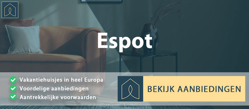 vakantiehuisjes-espot-catalonie-vergelijken