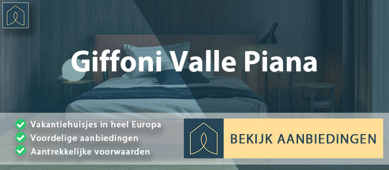 vakantiehuisjes-giffoni-valle-piana-campanie-vergelijken