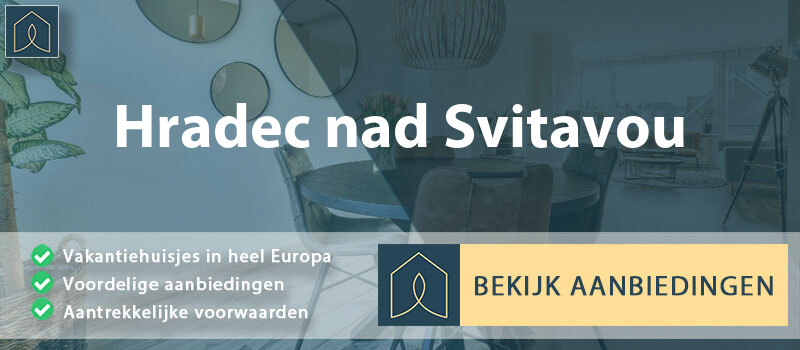 vakantiehuisjes-hradec-nad-svitavou-pardubice-vergelijken