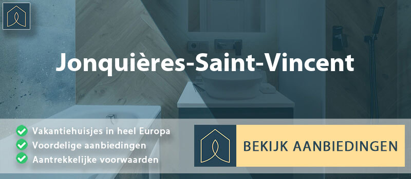 vakantiehuisjes-jonquieres-saint-vincent-occitanie-vergelijken