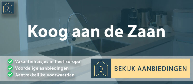 vakantiehuisjes-koog-aan-de-zaan-noord-holland-vergelijken