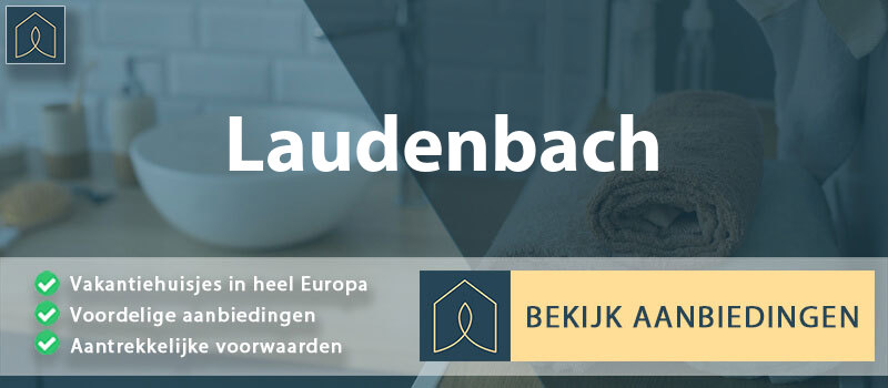 vakantiehuisjes-laudenbach-beieren-vergelijken