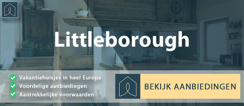 vakantiehuisjes-littleborough-engeland-vergelijken