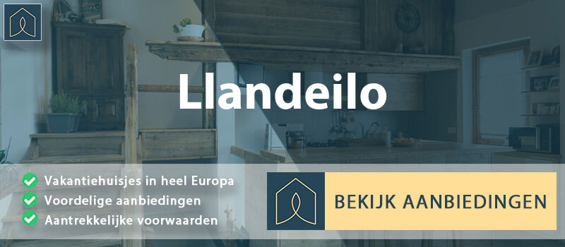 vakantiehuisjes-llandeilo-wales-vergelijken