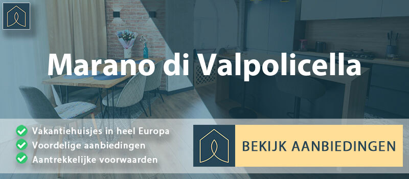 vakantiehuisjes-marano-di-valpolicella-veneto-vergelijken