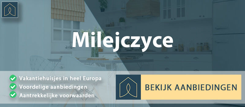 vakantiehuisjes-milejczyce-podlachie-vergelijken