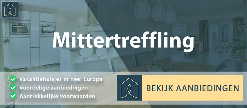 vakantiehuisjes-mittertreffling-opper-oostenrijk-vergelijken