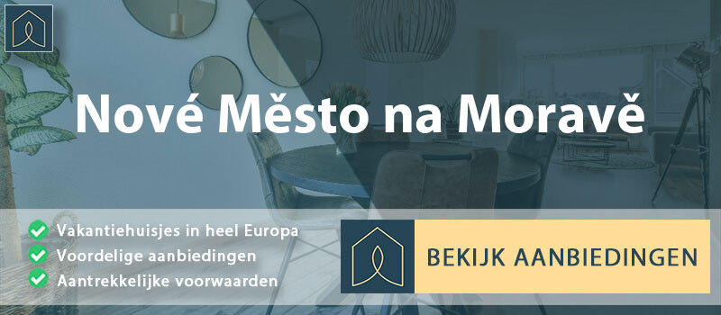 vakantiehuisjes-nove-mesto-na-morave-vysocina-vergelijken