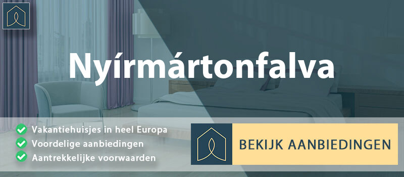 vakantiehuisjes-nyirmartonfalva-hajdu-bihar-vergelijken