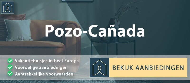 vakantiehuisjes-pozo-canada-castilla-la-mancha-vergelijken