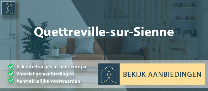 vakantiehuisjes-quettreville-sur-sienne-normandie-vergelijken