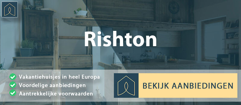 vakantiehuisjes-rishton-engeland-vergelijken