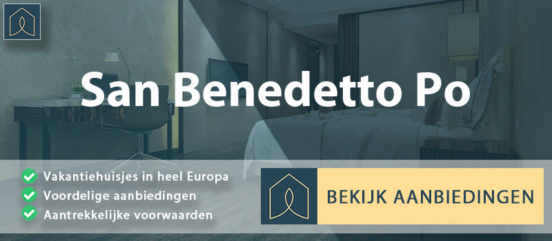 vakantiehuisjes-san-benedetto-po-lombardije-vergelijken