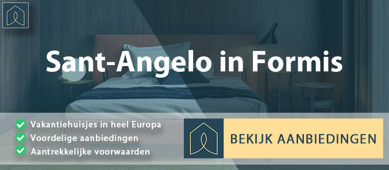 vakantiehuisjes-sant-angelo-in-formis-campanie-vergelijken