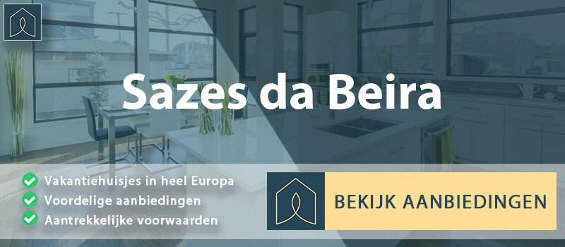 vakantiehuisjes-sazes-da-beira-guarda-vergelijken