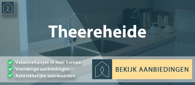 vakantiehuisjes-theereheide-noord-brabant-vergelijken