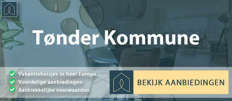 vakantiehuisjes-tonder-kommune-zuid-denemarken-vergelijken