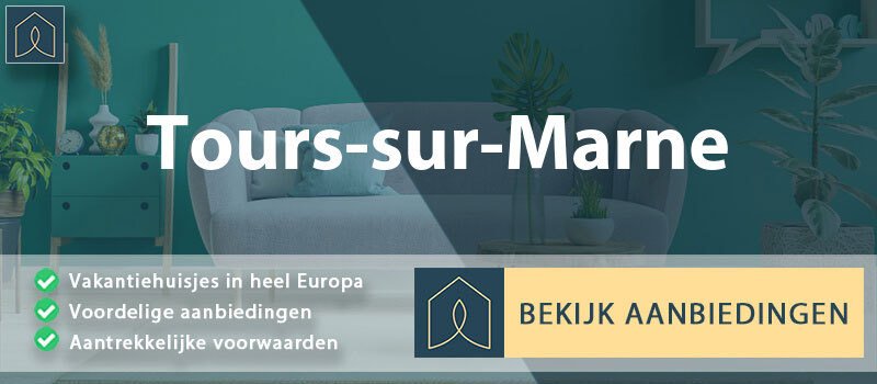 vakantiehuisjes-tours-sur-marne-grand-est-vergelijken