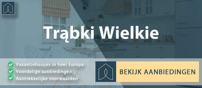 vakantiehuisjes-trabki-wielkie-pomeranian-vergelijken