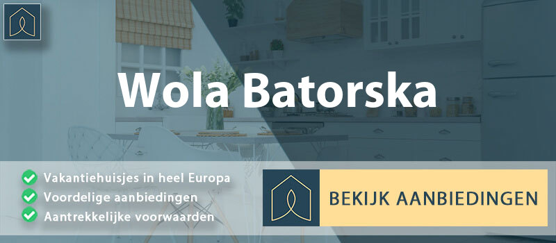 vakantiehuisjes-wola-batorska-klein-polen-vergelijken